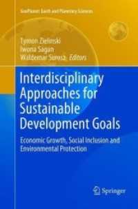 Interdisciplinary Approaches for Sustainable Development Goals : Economic Growth, Social Inclusion and Environmental Protection (Geoplanet: Earth and Planetary Sciences)