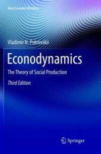 Econodynamics : The Theory of Social Production (New Economic Windows) （3RD）