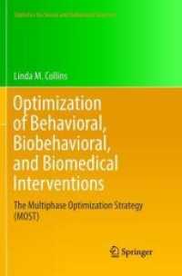 Optimization of Behavioral, Biobehavioral, and Biomedical Interventions : The Multiphase Optimization Strategy (MOST) (Statistics for Social and Behavioral Sciences)