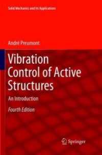 Vibration Control of Active Structures : An Introduction (Solid Mechanics and Its Applications) （4TH）