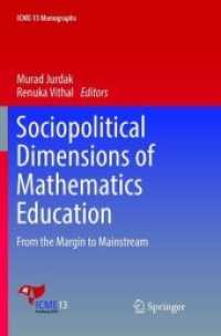 Sociopolitical Dimensions of Mathematics Education : From the Margin to Mainstream (Icme-13 Monographs)