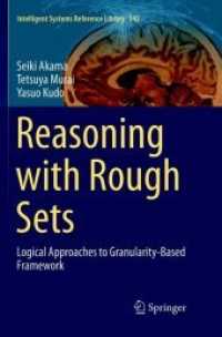 Reasoning with Rough Sets : Logical Approaches to Granularity-Based Framework (Intelligent Systems Reference Library)