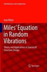 Miles' Equation in Random Vibrations : Theory and Applications in Spacecraft Structures Design (Solid Mechanics and Its Applications)