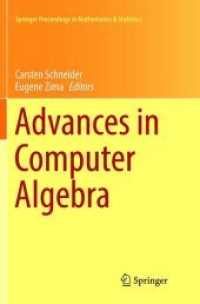 Advances in Computer Algebra : In Honour of Sergei Abramov's' 70th Birthday, WWCA 2016, Waterloo, Ontario, Canada (Springer Proceedings in Mathematics & Statistics) （Softcover Reprint of the Original 1st 2018）