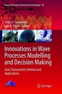 Innovations in Wave Processes Modelling and Decision Making : Grid-Characteristic Method and Applications (Smart Innovation, Systems and Technologies)