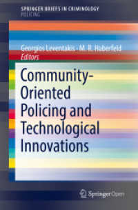Community-Oriented Policing and Technological Innovations (Springerbriefs in Policing) （2018）