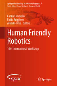 Human Friendly Robotics : 10th International Workshop (Springer Proceedings in Advanced Robotics) （2019）