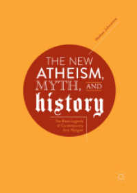 The New Atheism, Myth, and History : The Black Legends of Contemporary Anti-Religion
