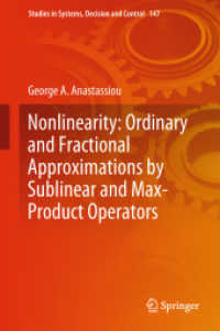 Nonlinearity: Ordinary and Fractional Approximations by Sublinear and Max-Product Operators (Studies in Systems, Decision and Control)