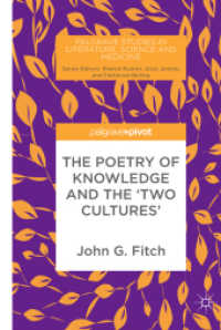 The Poetry of Knowledge and the 'Two Cultures' (Palgrave Studies in Literature, Science and Medicine) （2018）