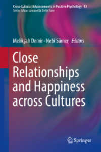 親密な関係と幸福の比較文化ポジティブ心理学<br>Close Relationships and Happiness across Cultures (Cross-cultural Advancements in Positive Psychology)