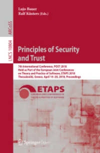 Principles of Security and Trust : 7th International Conference, POST 2018, Held as Part of the European Joint Conferences on Theory and Practice of Software, ETAPS 2018, Thessaloniki, Greece, April 14-20, 2018, Proceedings (Security and Cryptology) （2018）