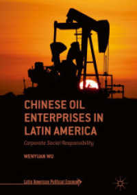 Chinese Oil Enterprises in Latin America : Corporate Social Responsibility (Latin American Political Economy)