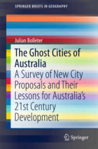 The Ghost Cities of Australia : A survey of New City Proposals and Their Lessons for Australia's 21st Century Development (Springerbriefs in Geography)