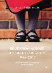 Education Across the United Kingdom 1944-2017 : Local Government, Accountability and Partnerships （2018）