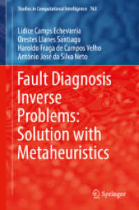 Fault Diagnosis Inverse Problems: Solution with Metaheuristics (Studies in Computational Intelligence) （2019）