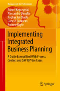 Implementing Integrated Business Planning : A Guide Exemplified with Process Context and SAP IBP Use Cases (Management for Professionals)