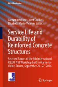 Service Life and Durability of Reinforced Concrete Structures : Selected Papers of the 8th International RILEM PhD Workshop held in Marne-la-Vallée, France, September 26-27, 2016 (Rilem Bookseries)