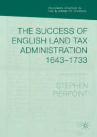 The Success of English Land Tax Administration 1643-1733 (Palgrave Studies in the History of Finance) （2018）