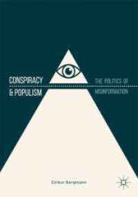 陰謀論とポピュリズムの政治学<br>Conspiracy & Populism : The Politics of Misinformation