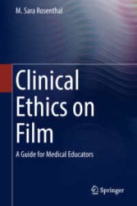 Clinical Ethics on Film : A Guide for Medical Educators