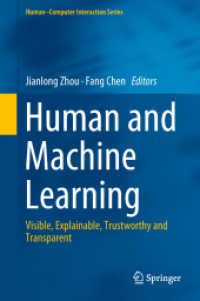 Human and Machine Learning : Visible, Explainable, Trustworthy and Transparent (Human-computer Interaction Series) （2018）