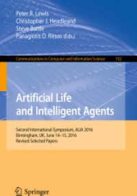 Artificial Life and Intelligent Agents : Second International Symposium, ALIA 2016, Birmingham, UK, June 14-15, 2016, Revised Selected Papers (Communications in Computer and Information Science)