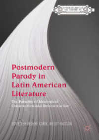 Postmodern Parody in Latin American Literature : The Paradox of Ideological Construction and Deconstruction (Literatures of the Americas)