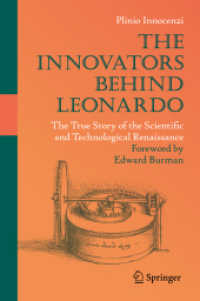 レオナルド・ダ・ヴィンチの影に隠れたイタリア・ルネサンス科学技術史<br>The Innovators Behind Leonardo : The True Story of the Scientific and Technological Renaissance