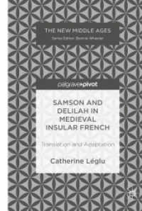 Samson and Delilah in Medieval Insular French : Translation and Adaptation (The New Middle Ages)