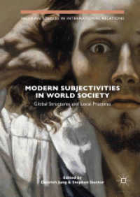 Modern Subjectivities in World Society : Global Structures and Local Practices (Palgrave Studies in International Relations)