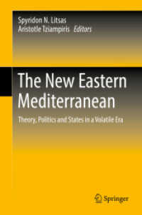 The New Eastern Mediterranean : Theory, Politics and States in a Volatile Era