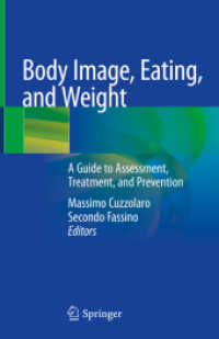 Body Image, Eating, and Weight : A Guide to Assessment, Treatment, and Prevention （2018）