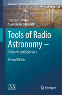 電波天文学のツール：問題・解答集（第２版）<br>Tools of Radio Astronomy - Problems and Solutions (Astronomy and Astrophysics Library) （2ND）