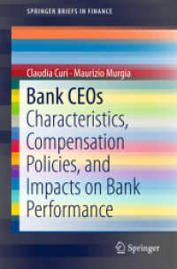 Bank CEOs : Characteristics, Compensation Policies, and Impacts on Bank Performance (Springerbriefs in Finance)