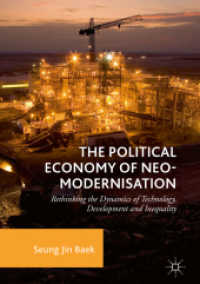 The Political Economy of Neo-modernisation : Rethinking the Dynamics of Technology, Development and Inequality （2018）
