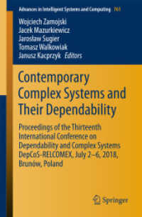 Contemporary Complex Systems and Their Dependability : Proceedings of the Thirteenth International Conference on Dependability and Complex Systems DepCoS-RELCOMEX, July 2-6, 2018, Brunów, Poland (Advances in Intelligent Systems and Computing)