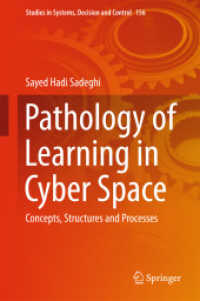 Pathology of Learning in Cyber Space : Concepts, Structures and Processes (Studies in Systems, Decision and Control) （2019）