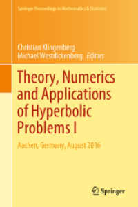 Theory, Numerics and Applications of Hyperbolic Problems I : Aachen, Germany, August 2016 (Springer Proceedings in Mathematics & Statistics)