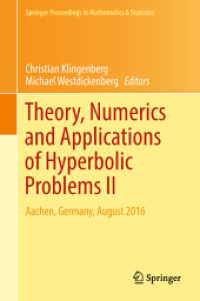 Theory, Numerics and Applications of Hyperbolic Problems II : Aachen, Germany, August 2016 (Springer Proceedings in Mathematics & Statistics)