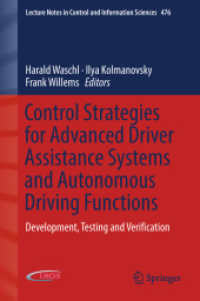 Control Strategies for Advanced Driver Assistance Systems and Autonomous Driving Functions : Development, Testing and Verification (Lecture Notes in Control and Information Sciences)
