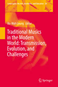 Traditional Musics in the Modern World: Transmission, Evolution, and Challenges (Landscapes: the Arts, Aesthetics, and Education)