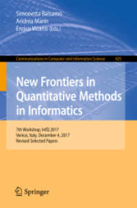 New Frontiers in Quantitative Methods in Informatics : 7th Workshop, InfQ 2017, Venice, Italy, December 4, 2017, Revised Selected Papers (Communications in Computer and Information Science)