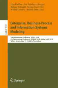 Enterprise, Business-Process and Information Systems Modeling : 19th International Conference, BPMDS 2018, 23rd International Conference, EMMSAD 2018, Held at CAiSE 2018, Tallinn, Estonia, June 11-12, 2018, Proceedings (Lecture Notes in Business Info