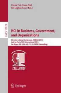 HCI in Business, Government, and Organizations : 5th International Conference, HCIBGO 2018, Held as Part of HCI International 2018, Las Vegas, NV, USA, July 15-20, 2018, Proceedings (Information Systems and Applications, incl. Internet/web, and Hci)