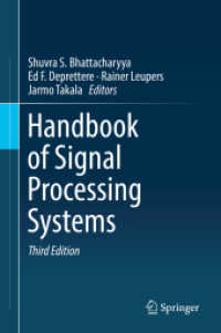 信号処理システム・ハンドブック（第３版・全２巻）<br>Handbook of Signal Processing Systems, 2 Teile （3. Aufl. 2018. xiii, 1210 S. XIII, 1210 p. 611 illus., 225 illus. in c）