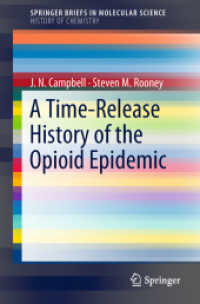 A Time-Release History of the Opioid Epidemic (Springerbriefs in Molecular Science) （2018）
