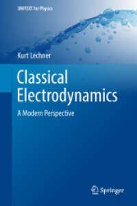 古典電気力学（テキスト）<br>Classical Electrodynamics : A Modern Perspective (Unitext for Physics)