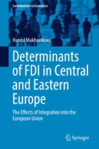 Determinants of FDI in Central and Eastern Europe : The Effects of Integration into the European Union (Contributions to Economics)