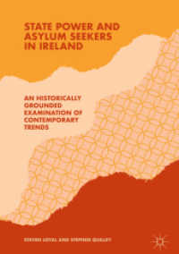 State Power and Asylum Seekers in Ireland : An Historically Grounded Examination of Contemporary Trends （2018）